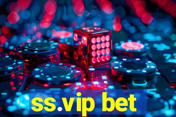 ss.vip bet